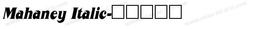 Mahaney Italic字体转换